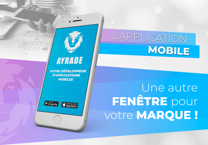 L’application mobile…une autre fenêtre pour votre marque !