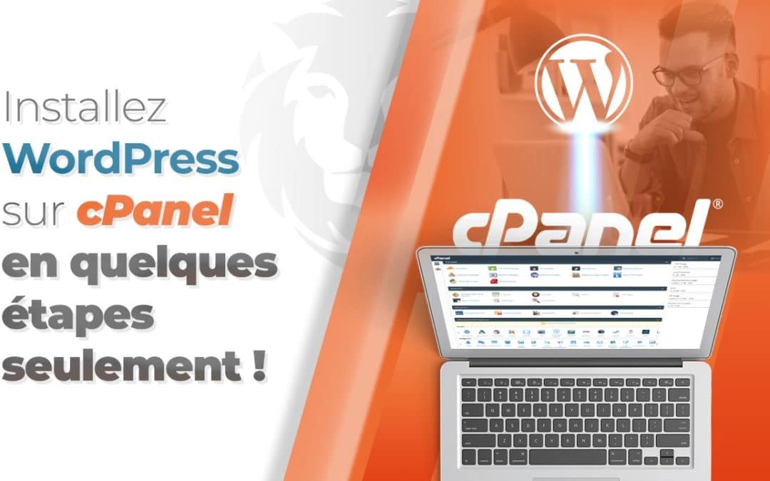 Tuto #1 : Installez WordPress sur cpanel en quelques étapes seulement !