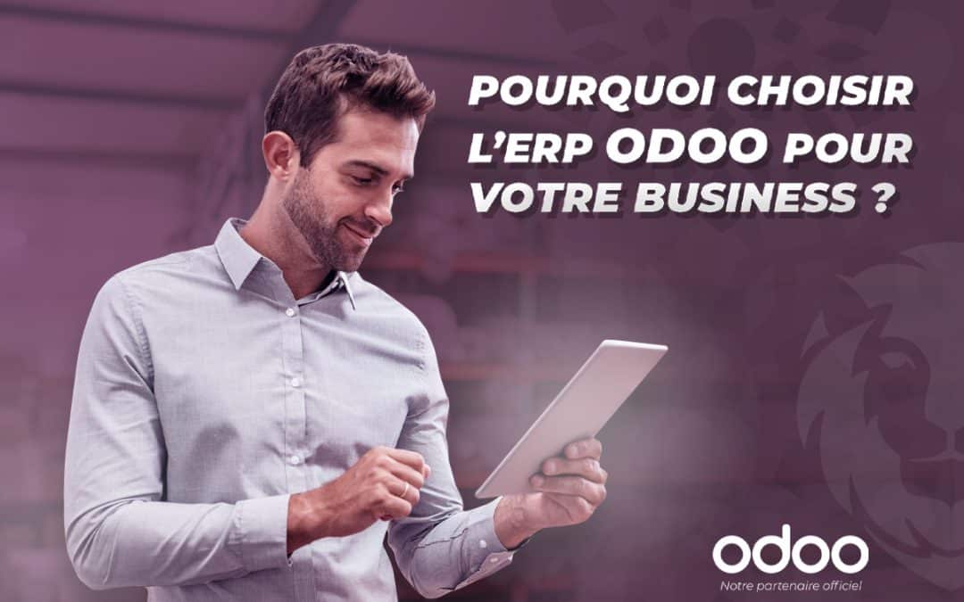 Pourquoi choisir l’ERP Odoo pour votre business ?