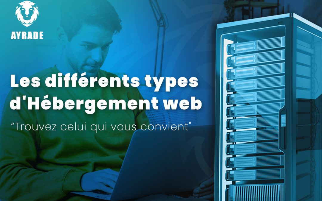 Les différents types d'hébergement web