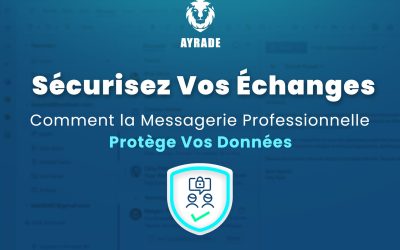 Sécurisez Vos Échanges : Comment la Messagerie Professionnelle Protège Vos Données 